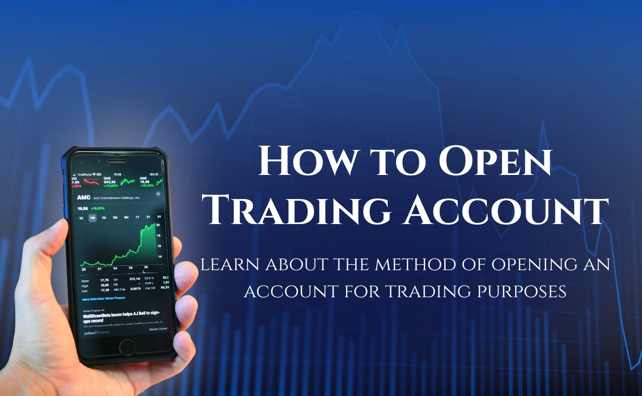 How to Open a Trading Account: A Step-by-Step Guide for New Traders