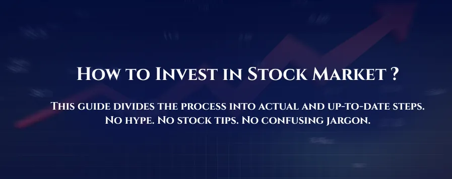 How to Invest in Stock Market: Easy Beginner Guide