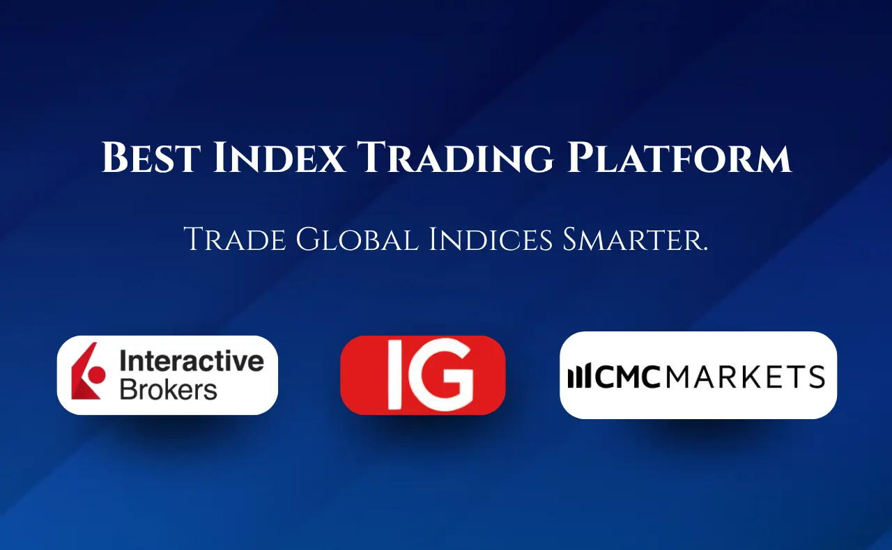 Best Index Trading Platform: Top Apps and Brokers 2026